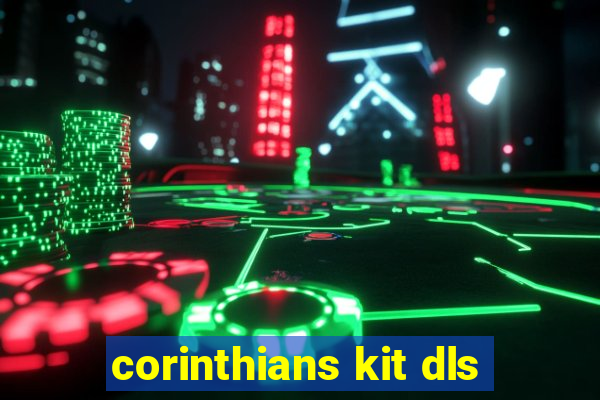 corinthians kit dls